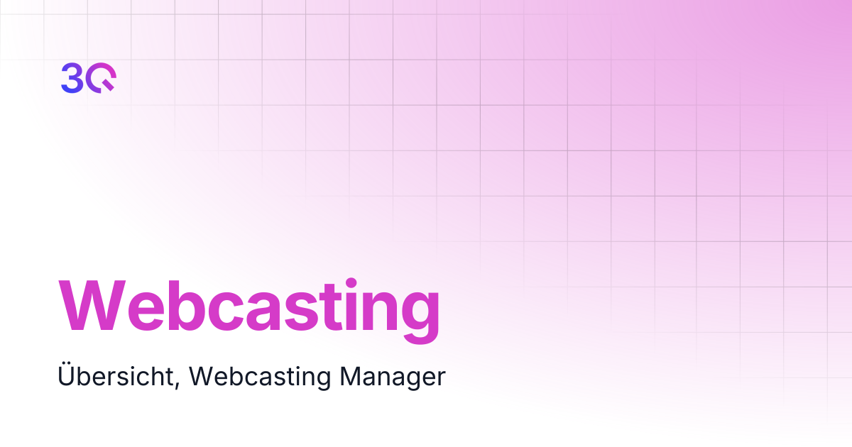 Webcasting | Handbuch 3Q SDN